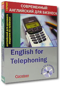 Английский для телефонных переговоров / English for Telephoning (+ CD) Серия: Современный английский для бизнеса инфо 12016j.