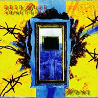 Deep Blue Something Home Формат: Audio CD (Jewel Case) Дистрибьютор: Interscope Records Лицензионные товары Характеристики аудионосителей 1996 г Альбом инфо 3124l.