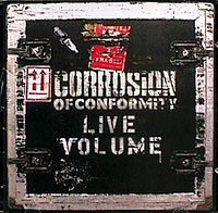 Corrosion Of Conformity Live Volume Формат: Audio CD (Jewel Case) Дистрибьютор: Концерн "Группа Союз" Лицензионные товары Характеристики аудионосителей 2006 г Концертная запись инфо 4462l.